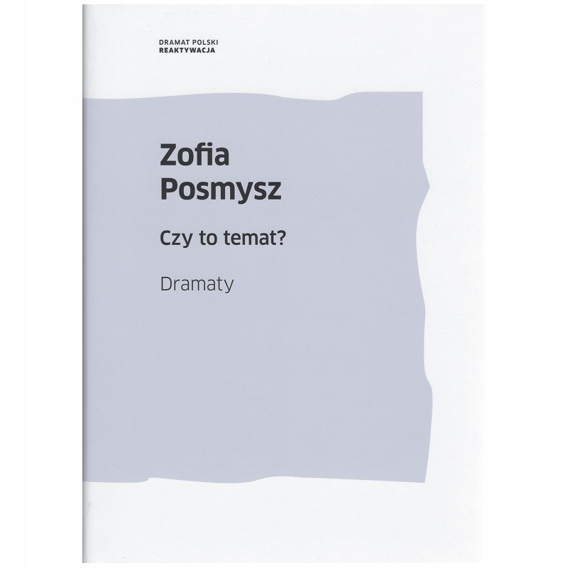 

Czy To Temat Dramaty Zofia Posmysz