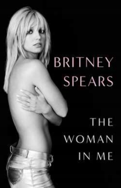 The Woman in Me BRITNEY SPEARS