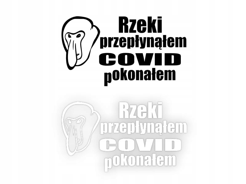 RZEKI PRZEPŁYNĄŁEM COVID POKONAŁEM - Naklejka na samochód na auto KOLOR