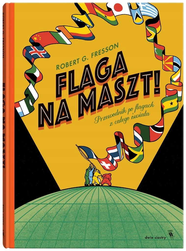 

Flaga na maszt! Robert G. Fresson, Wojtek Cajgner