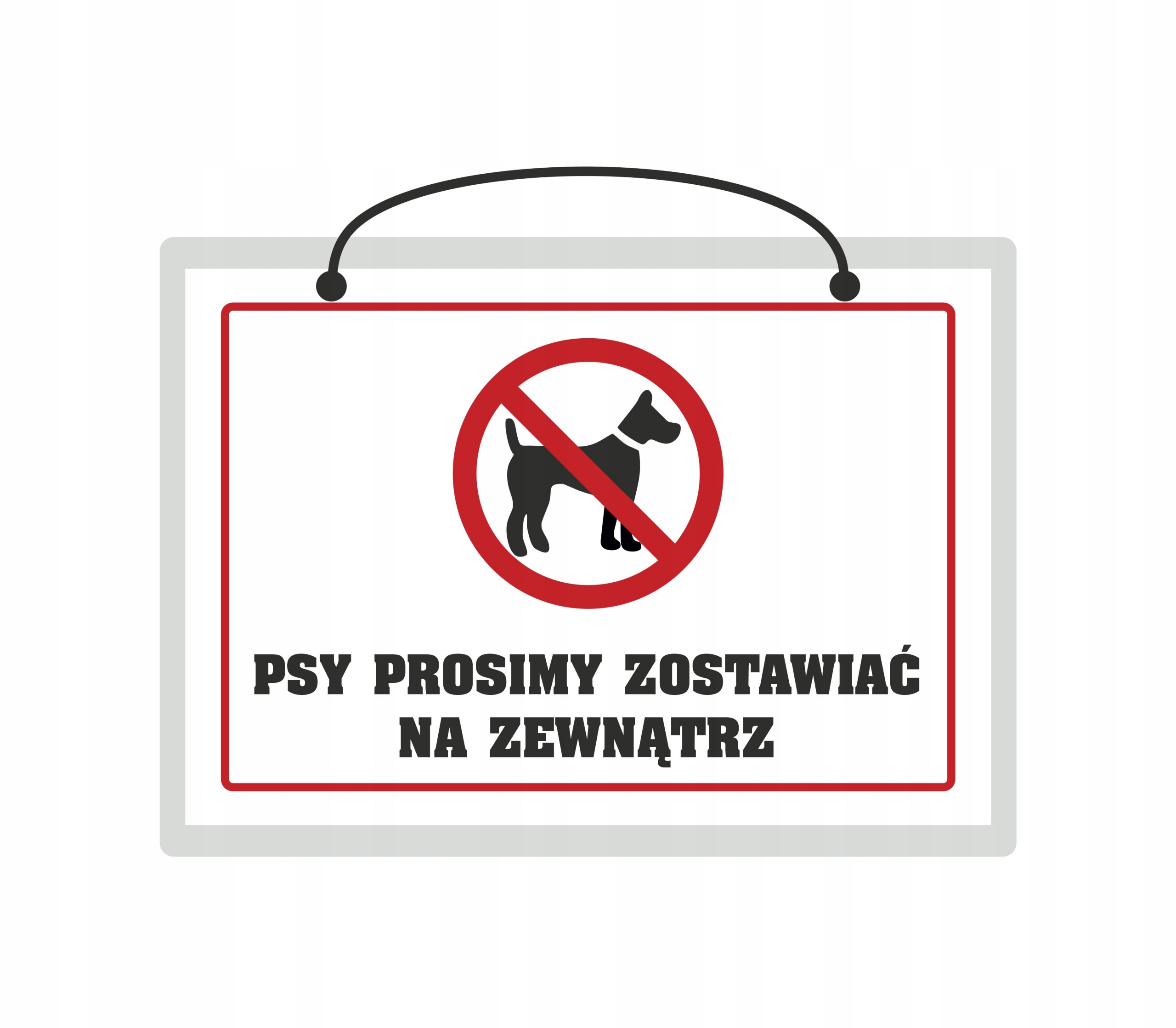 

Tabliczka Psy Prosimy Zostawiać Na Zewnątrz A5
