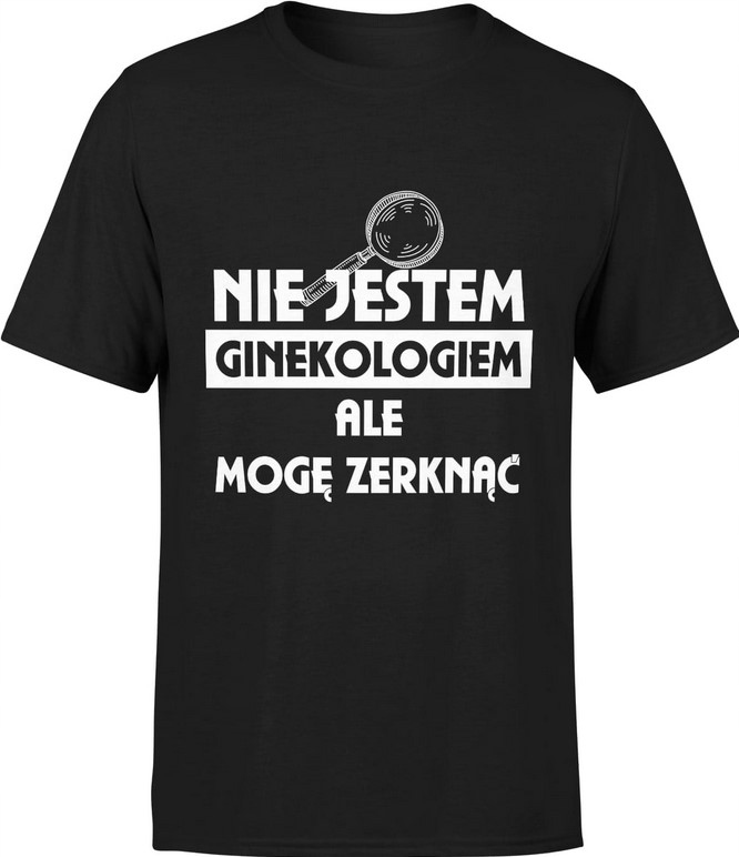 KOSZULKA MĘSKA NIE JESTEM GINEKOLOGIEM T-SHIRT XXL