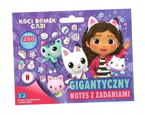 KOCI DOMEK GABI. GIGANTYCZNY NOTES Z ZADANIAMI OPRACOWANIE ZBIOROWE