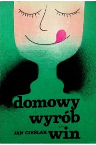Domowy wyrób win Jan Cieślak