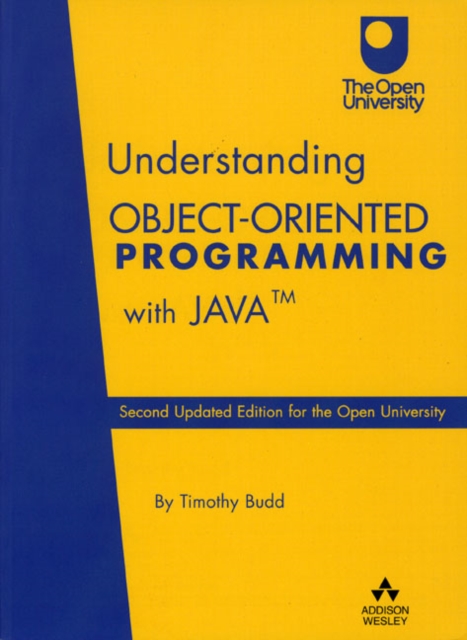 Understanding Object-Oriented Programming with Java TIMOTHY A. BUDD