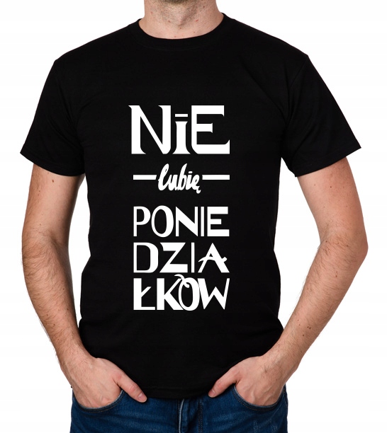 

koszulka Nie Lubię Poniedziałków prezent