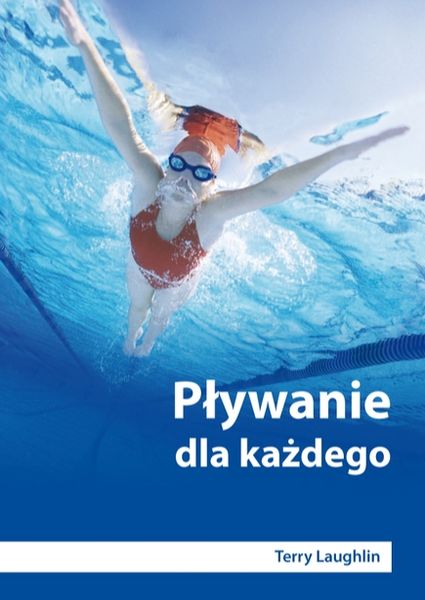 PŁYWANIE DLA KAŻDEGO TOTAL IMMERSION LAUGHLIN