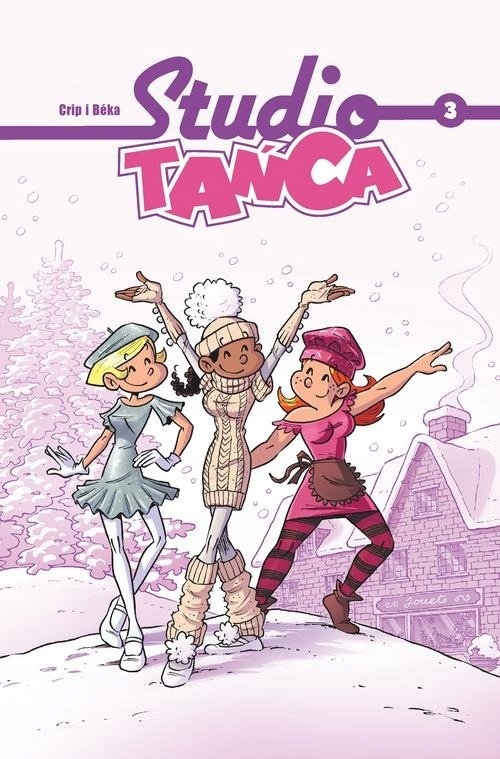 

Komiksy są super! Studio Tańca. Tom 3