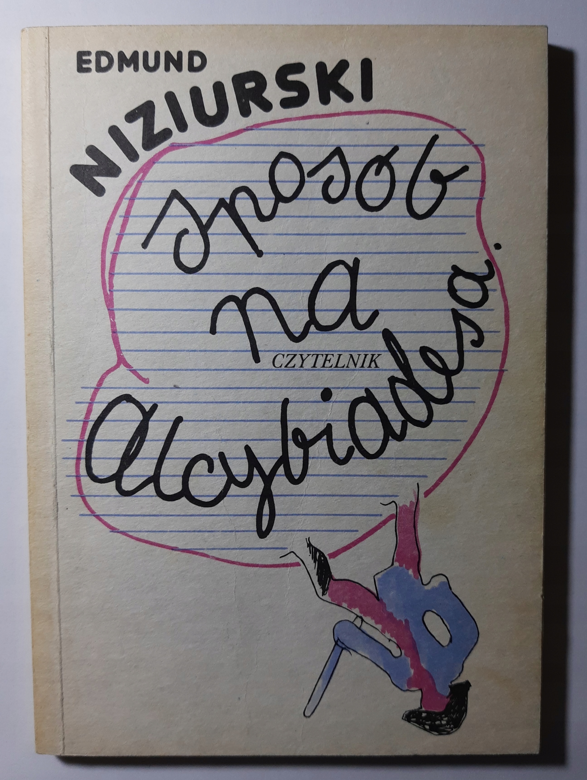Edmund Niziurski SPOSÓB NA ALCYBIADESA