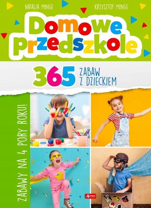 

365 zabaw z dzieckiem Zabawy na 4 pory roku