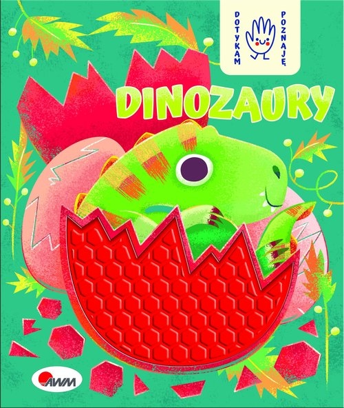

Dotykam poznaję Dinozaury