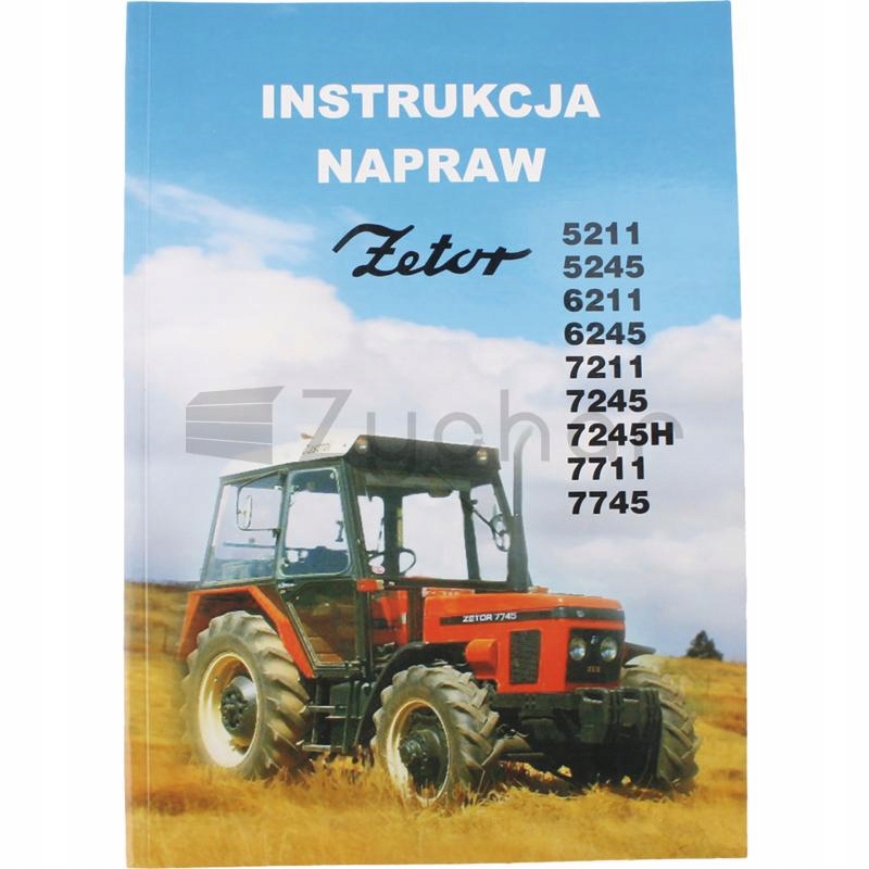 Instrukcja naprawy ciągnika ZETOR 5211-7745 AGTECH