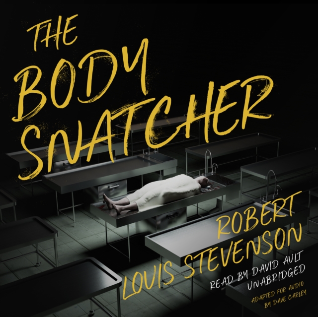 Body Snatcher - Stevenson, Robert Louis AUDIOBOOK