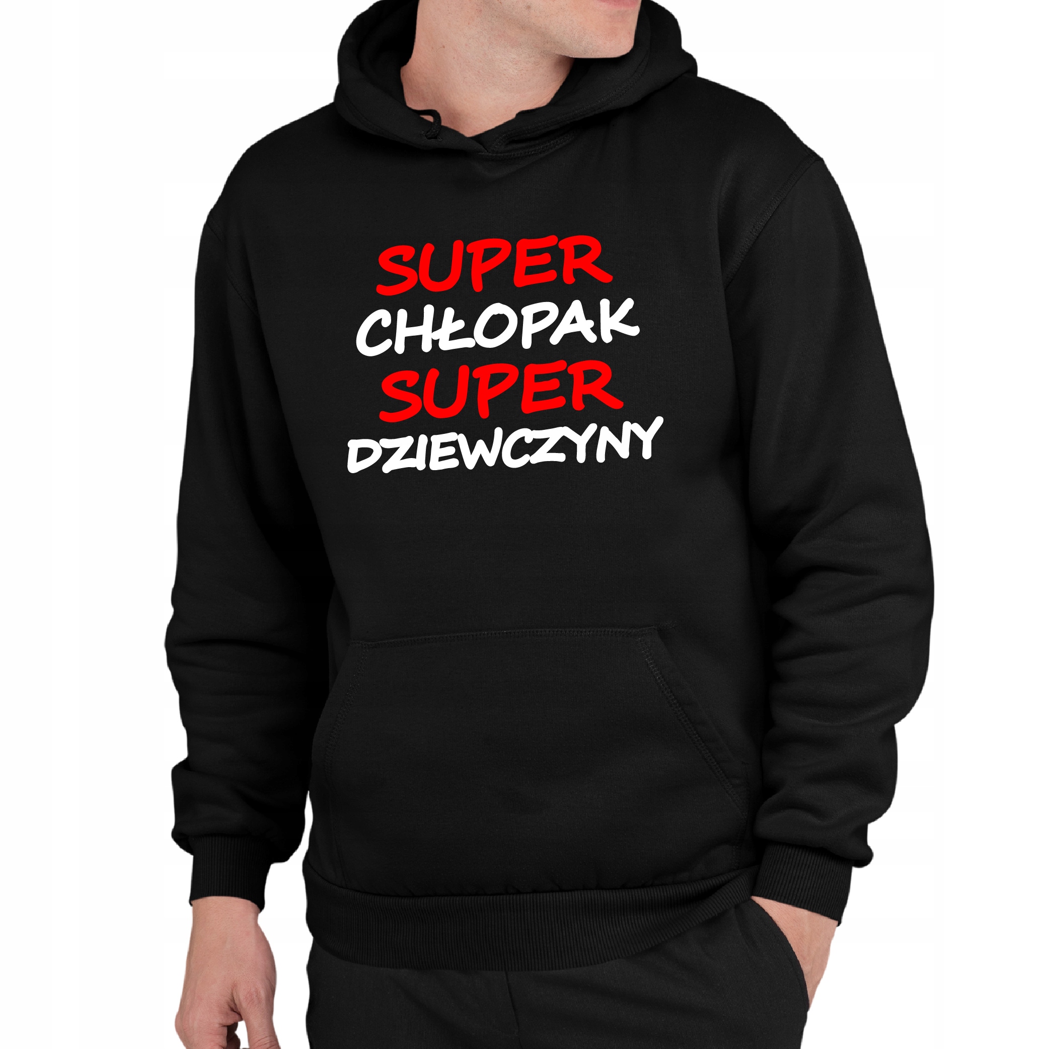 

Bluza Super Chłopak Super Dziewczyny Prezent Facet