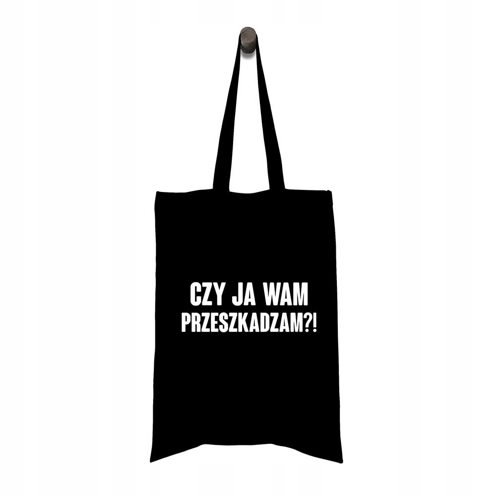 

Torba na Dzień Nauczyciela Czy ja wam Przeszkadzam