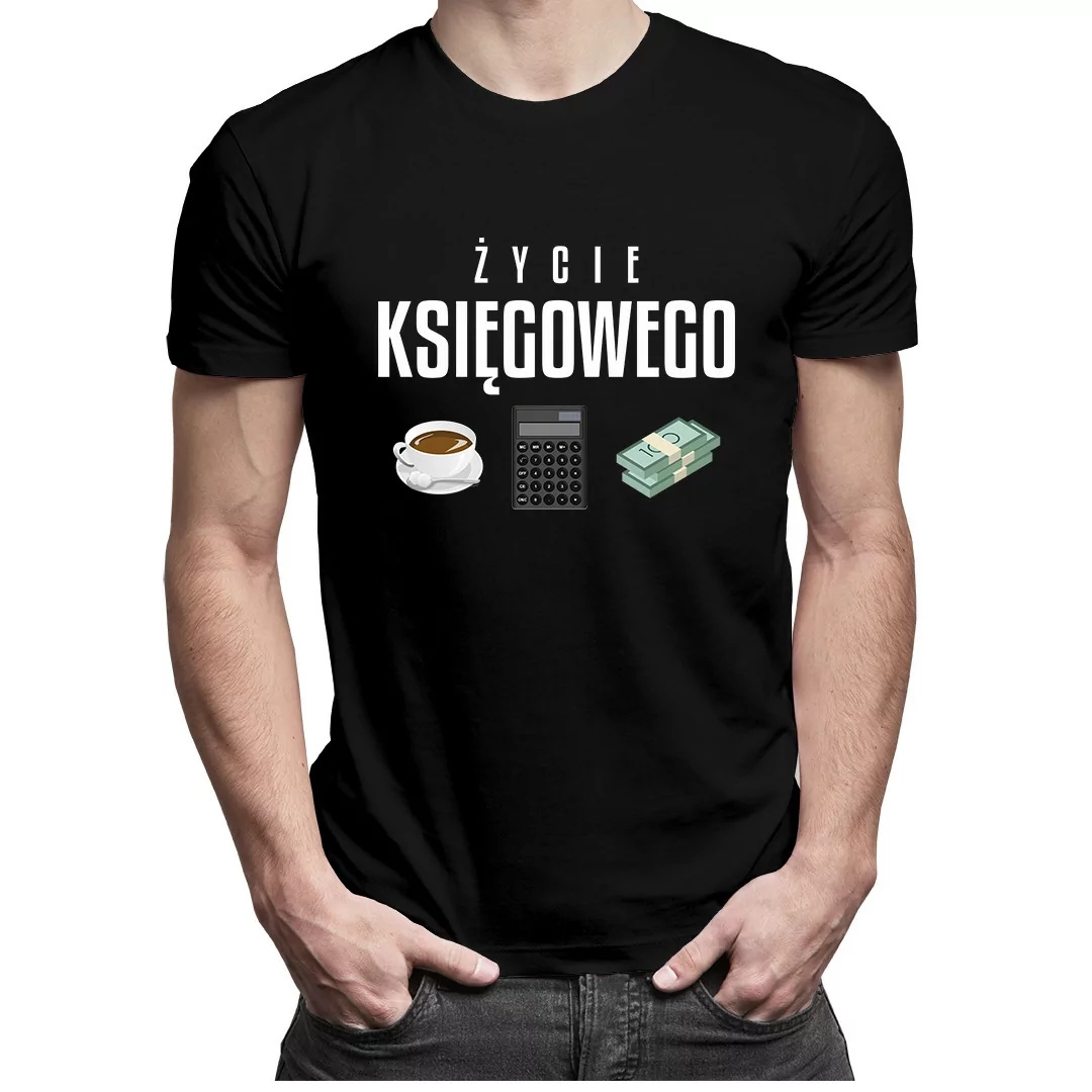 

Życie księgowego koszulka prezent dla księgowego