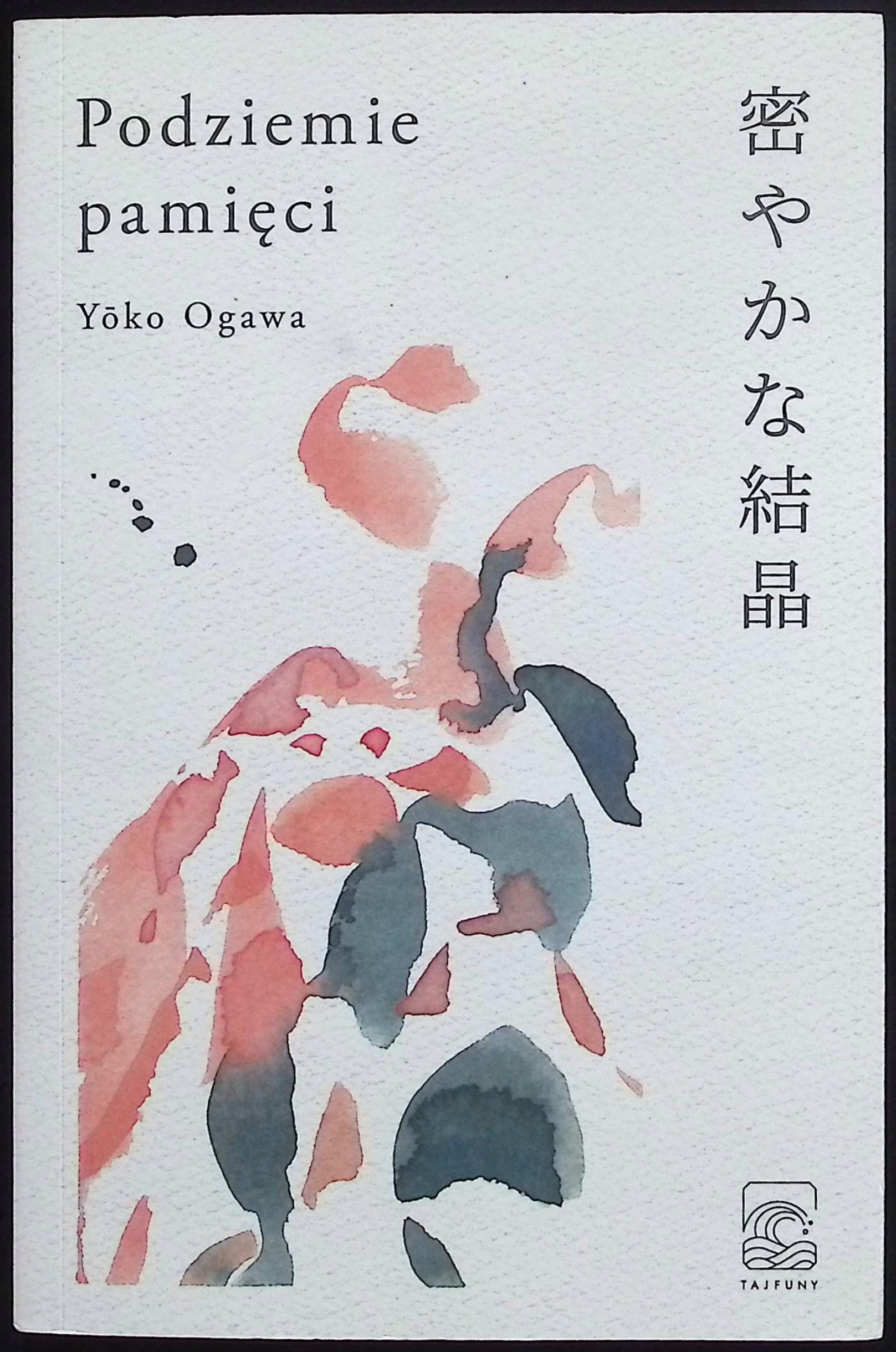 Podziemie pamięci Yoko Ogawa