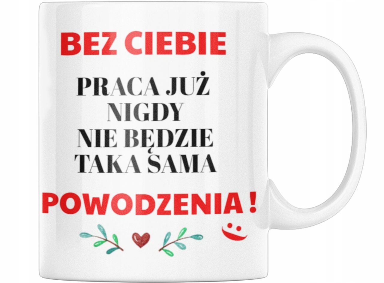 KUBEK PREZENT UPOMINEK ODEJŚCIE ZMIANA PRACY Marka inna