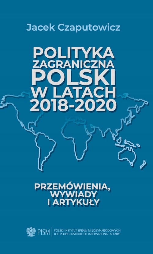 Polityka zagraniczna Polski w latach 2018-2020 Jacek Czaputowicz