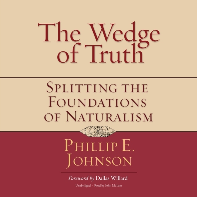 Wedge of Truth - Johnson, Phillip E. AUDIOBOOK
