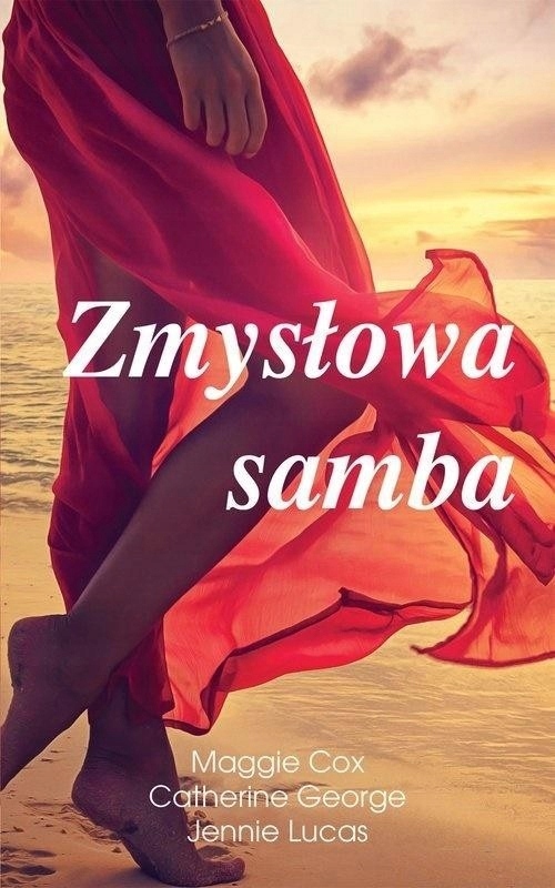 Zmysłowa samba Catherine George, J. Lucas, M. Cox
