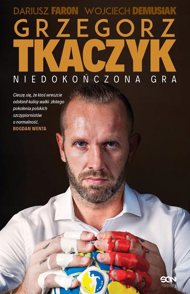 GRZEGORZ TKACZYK. NIEDOKOŃCZONA GRA GRZEGORZ TKACZYK, DARIUSZ FARON, WOJCIE