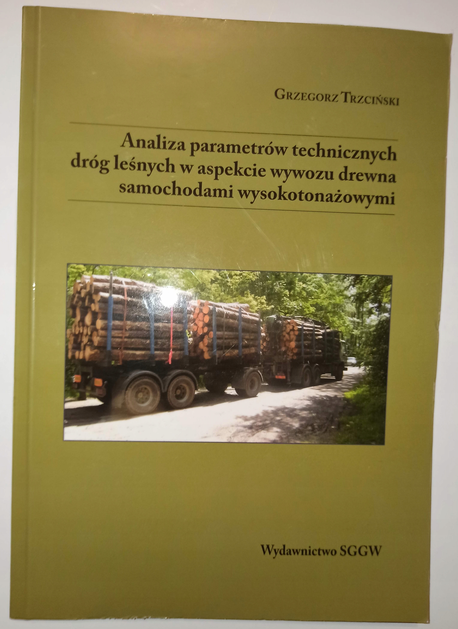 Analiza Parametrów Technicznych Dróg Leśnych