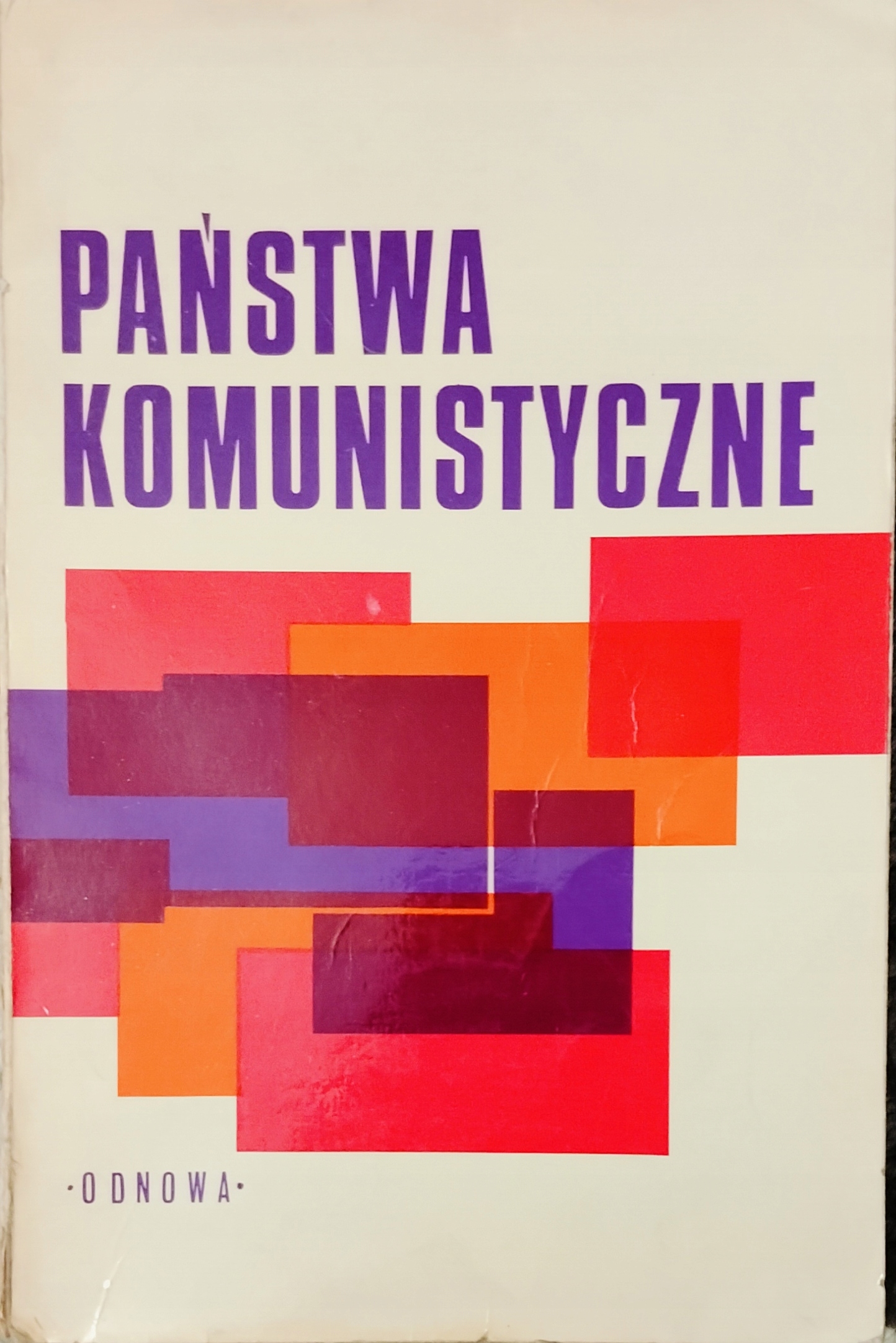 PAŃSTWA KOMUNISTYCZNE U PROGU LAT SIEDEMĆDZIESIĄTYCH LONDYN – ODNOWA – 1973