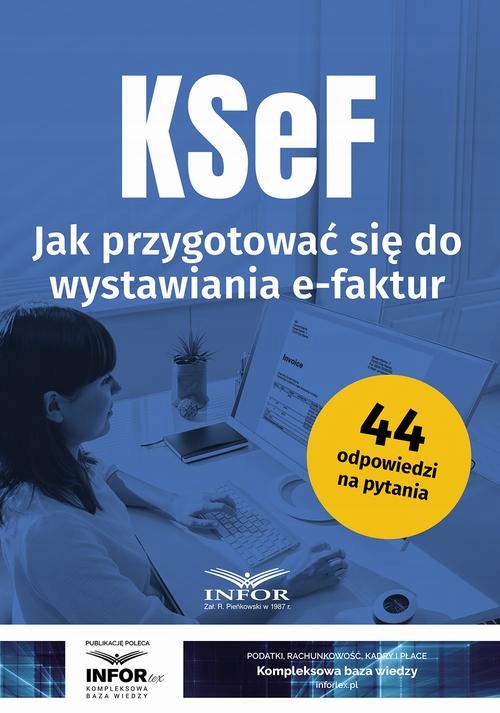 KSeF Jak przygotować się do wystawiania e-faktur - Praca Zbiorowa | Ebook
