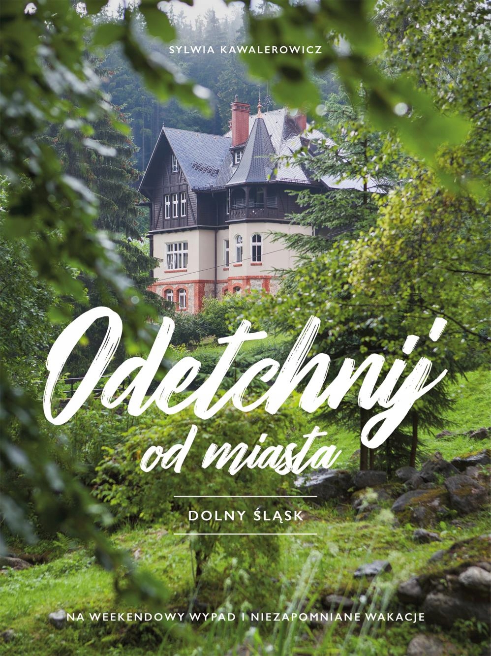 

Odetchnij Od Miasta. Dolny Śląsk Sylwia..