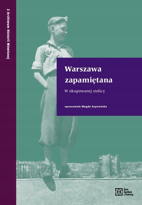 WARSZAWA ZAPAMIĘTANA W OKUPOWANEJ STOLICY EBOOK