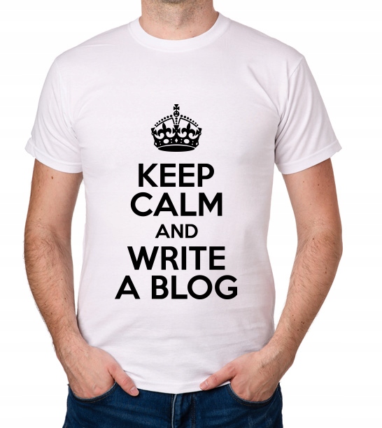 

koszulka Keep Calm And Write A Blog prezent