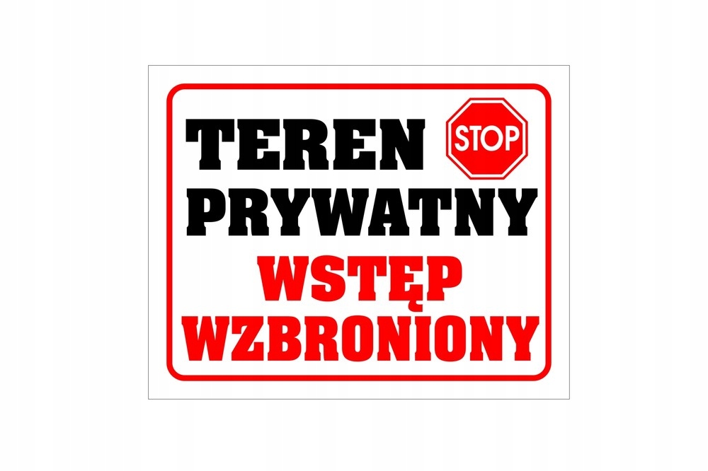 Tablica PVC 300x240 Teren prywatny - wstęp wzbroni