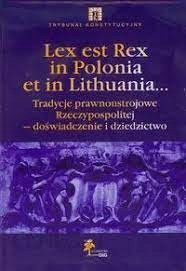Lex est Rex in Polonia et in Lithuania Jankiewicz Adam
