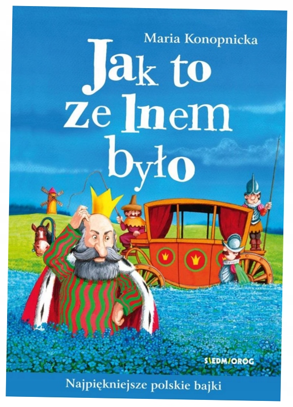 Jak to ze lnem było Maria Konopnicka