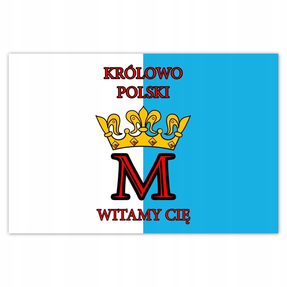 

Plakat 93x62 Królowo Polski Witamy Cię