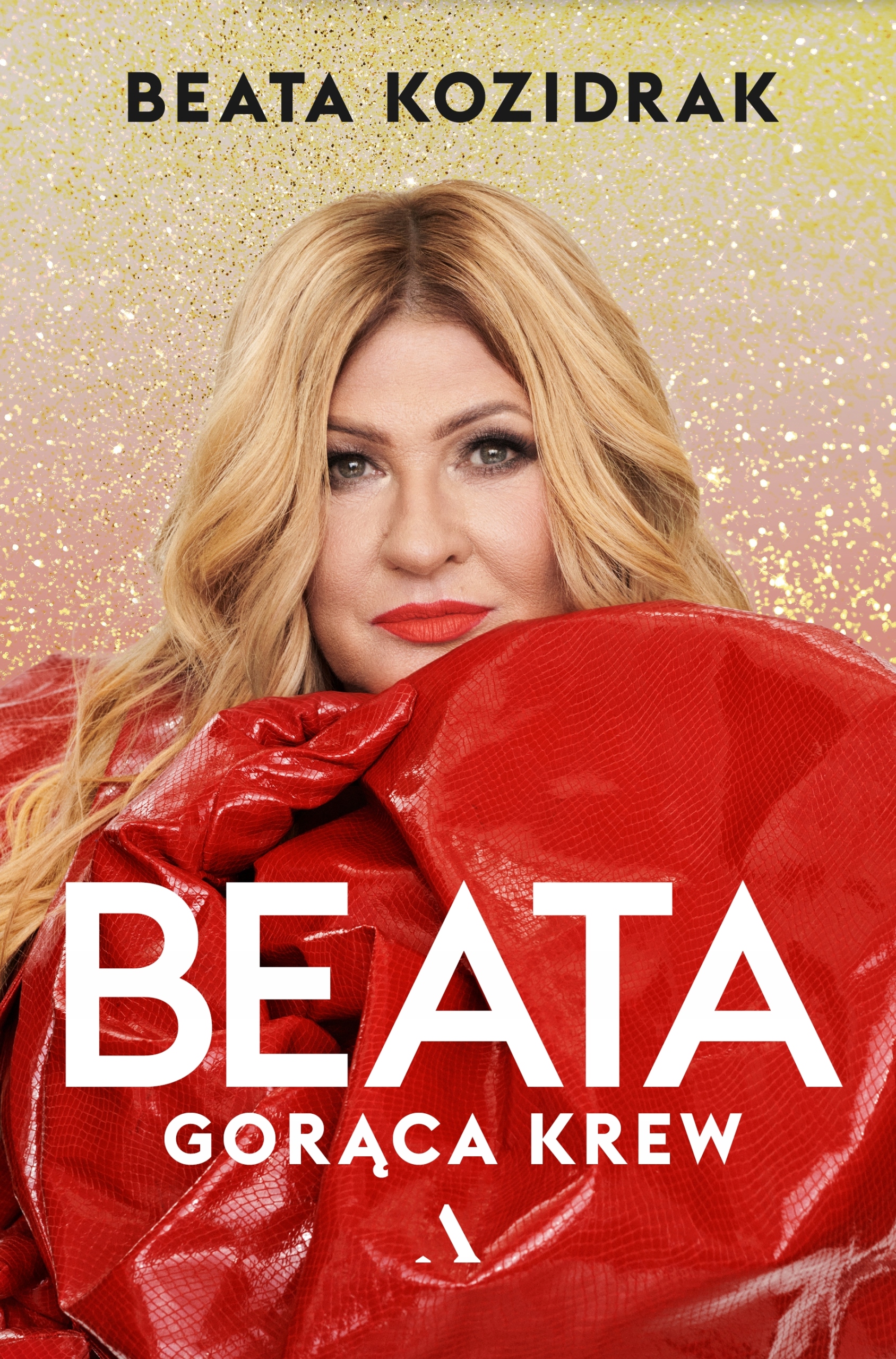 Beata. Gorąca krew Beata Kozidrak