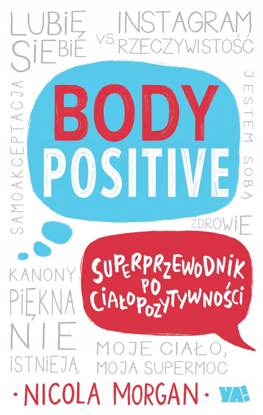 

Body Positive. Superprzewodnik Po Ciałopozytywno..