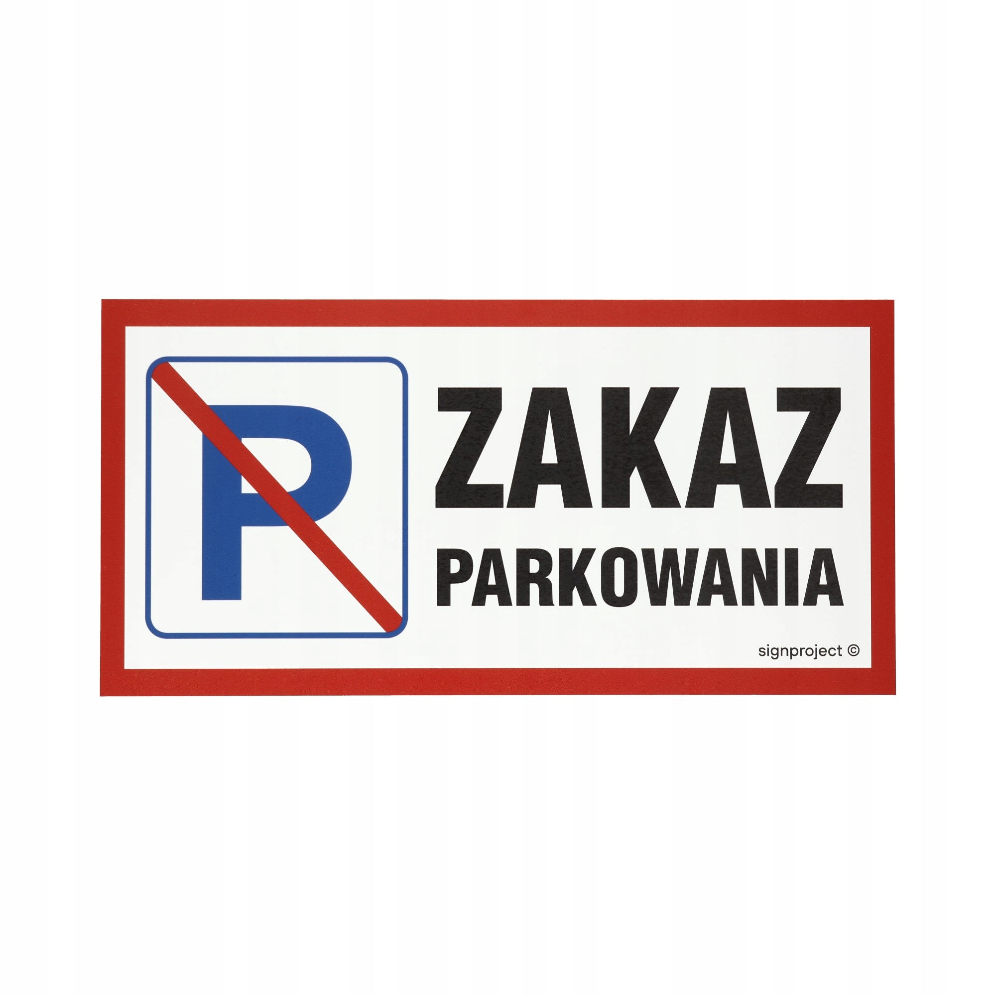Znak Zakaz parkowania 400x200 PN SA024