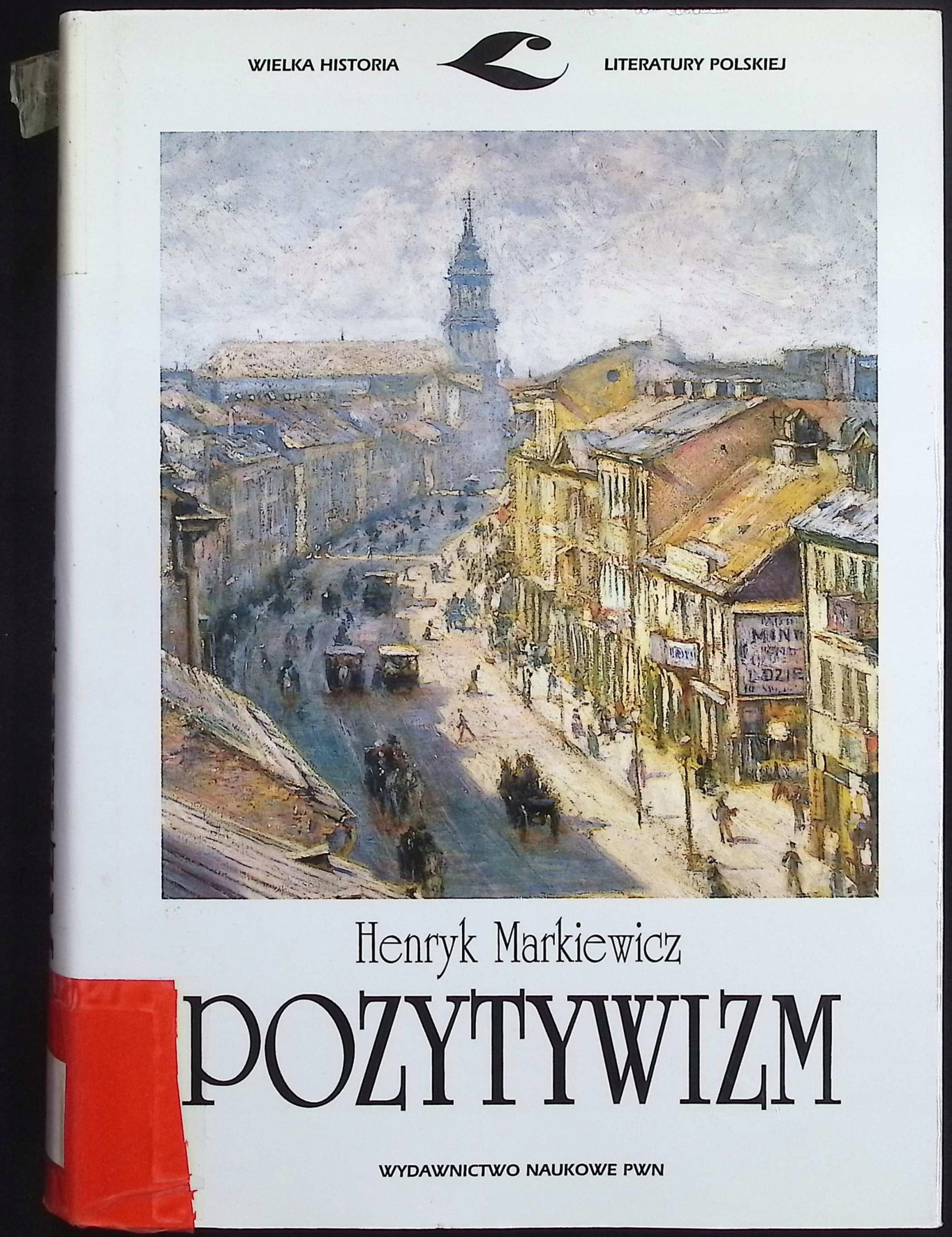 Pozytywizm Henryk Markiewicz