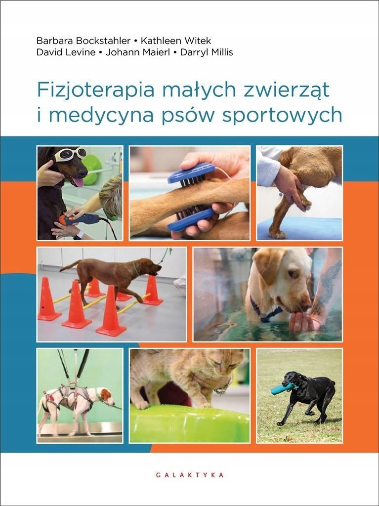 FIZJOTERAPIA MAŁYCH ZWIERZĄT I MEDYCYNA PSÓW...