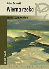 Wierna rzeka Stefan Żeromski