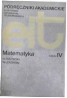 Podręczniki akademickie Matematyka IV -