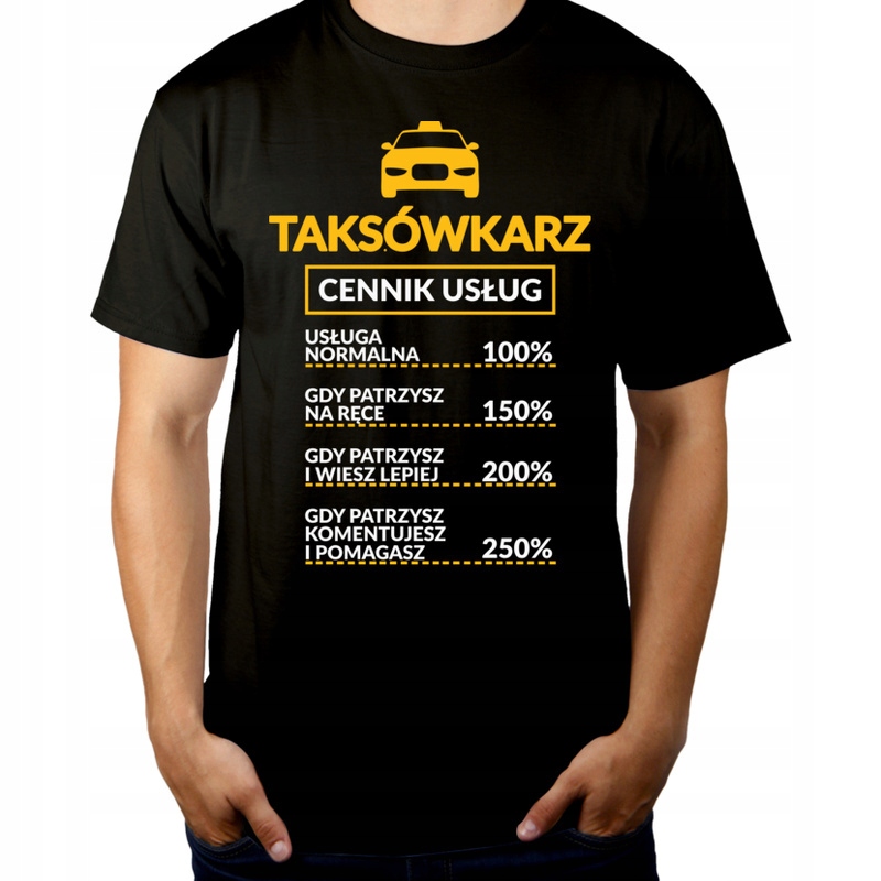 

Taksówkarz Cennik Usług Taksówkarza Koszulka