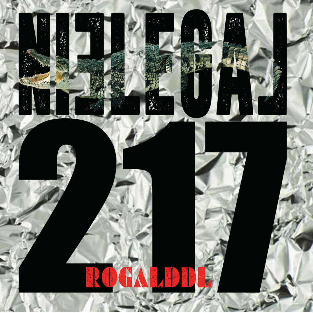 

Rogal DDL Nielegal 217 [Reedycja]