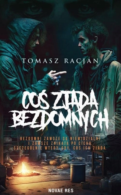 

Coś zjada bezdomnych