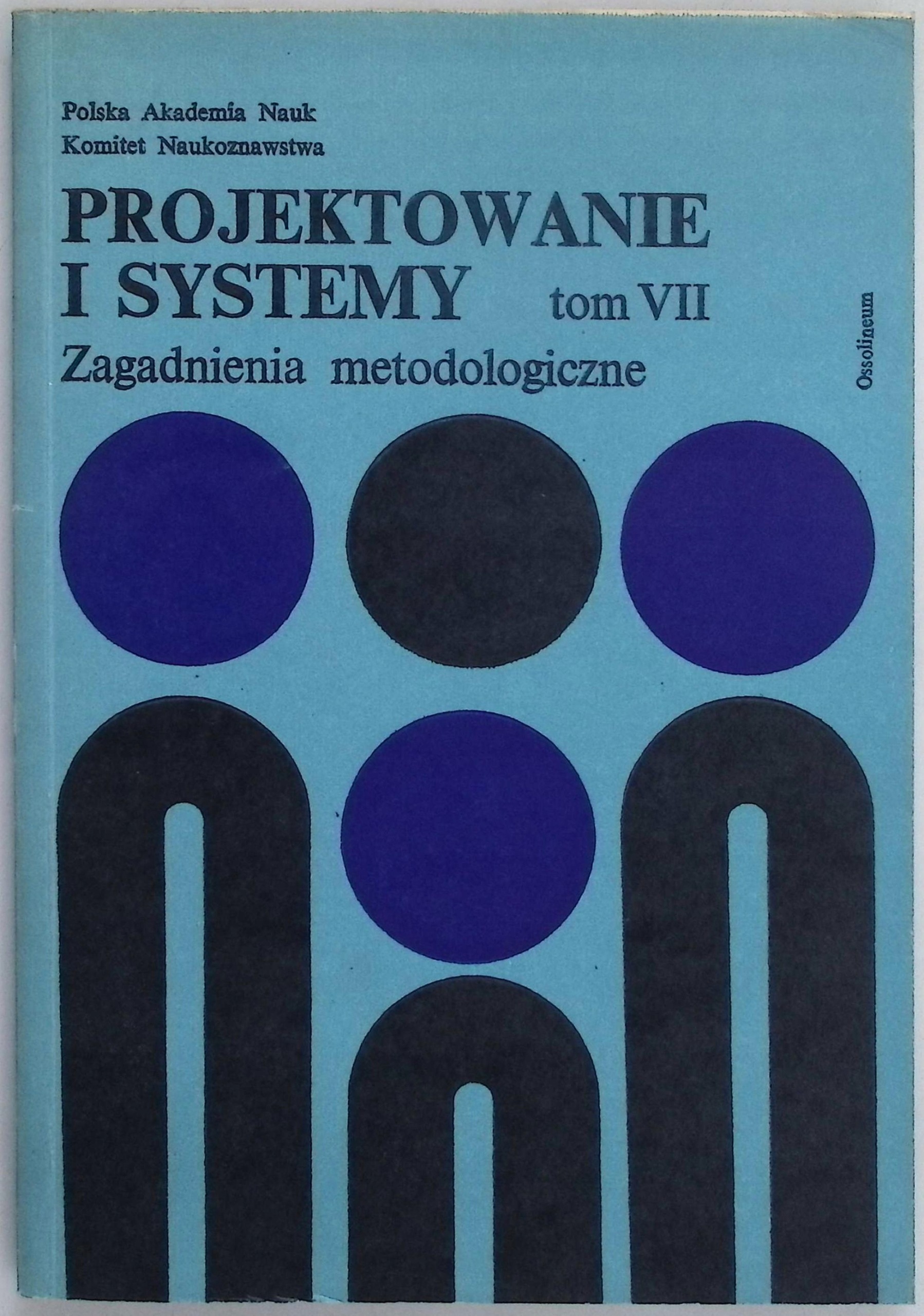 Projektowanie i systemy tom VII