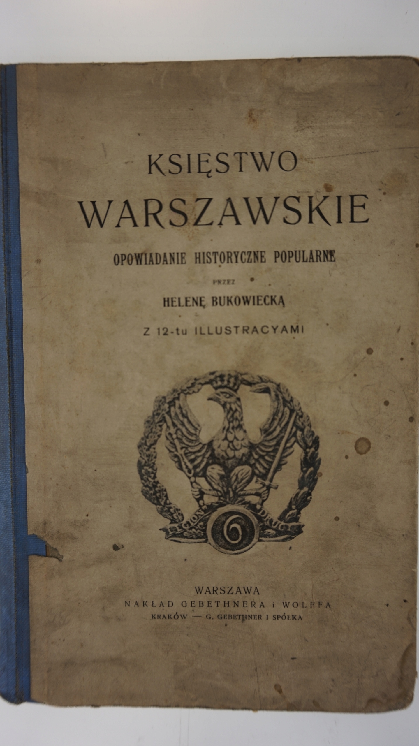 Księstwo Warszawskie opowiadanie [...] Bukowiecka