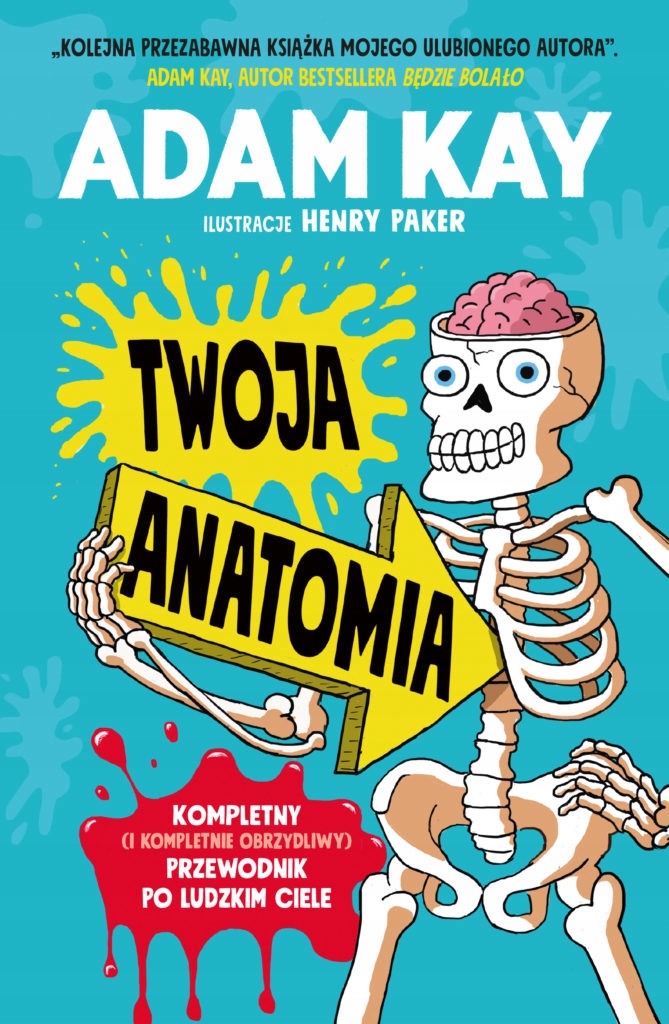 

Twoja Anatomia Adam Kay