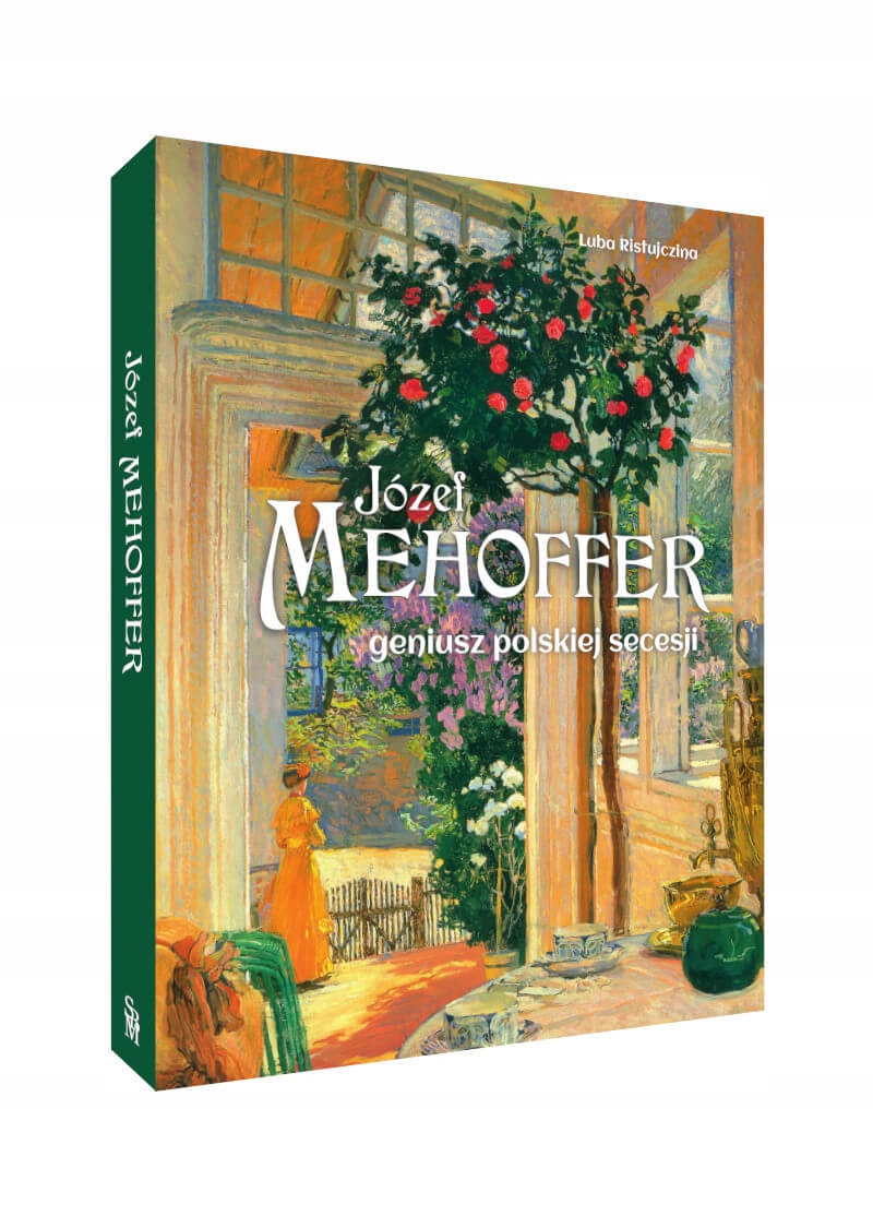 Józef Mehoffer. Luba Ristujczina Geniusz polskiej secesji